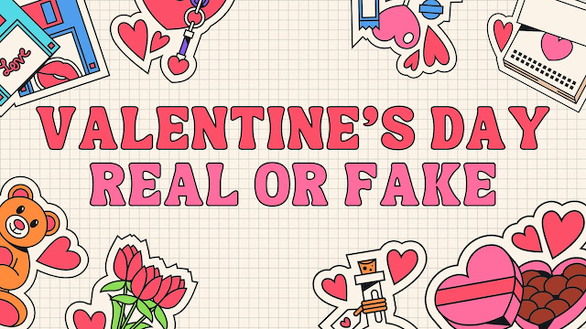 Valentine's Day: Real or Fake image number null